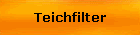 Teichfilter